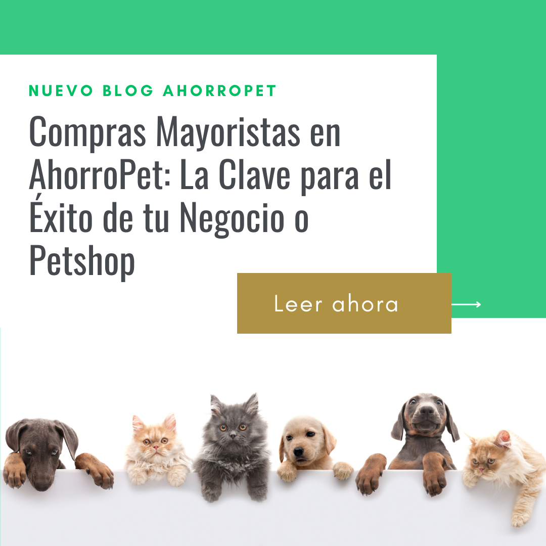 En este momento estás viendo Compras Mayoristas en AhorroPet: La Clave para el Éxito de tu Negocio o Petshop